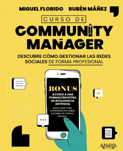 Curso de Community Manager: Descubre cómo gestionar las redes sociales de forma profesional – Miguel Florido y Rubén Máñez.